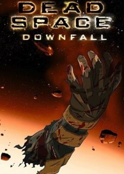 Không Gian Chết: Sự Sụp Đổ – Dead Space: Downfall