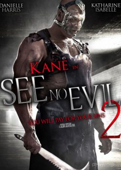 Không thấy ác quỷ 2 – See No Evil 2