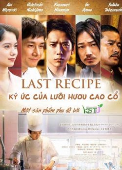 Kí Ức Của Lưỡi Hươu Cao Cổ - The Last Recipe