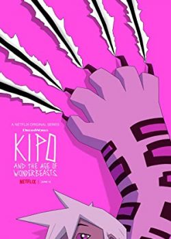 Kipo và Kỷ Nguyên Kỳ Thú (Phần 2) - Kipo and the Age of Wonderbeasts (Season 2)