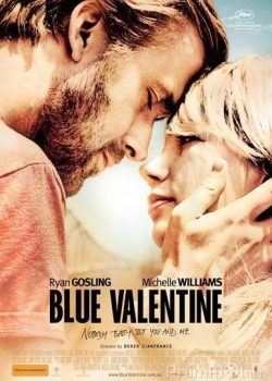 Lễ Tình Nhân Buồn – Blue Valentine