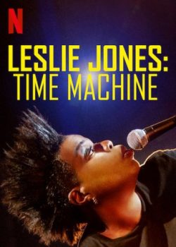 Leslie Jones: Cỗ Máy Thời Gian - Leslie Jones: Time Machine