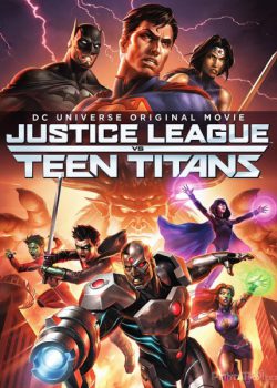 Liên Minh Công Lý Đụng Độ Nhóm Teen Titans - Justice League vs. Teen Titans