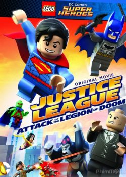Liên Minh Công Lý LEGO: Cuộc Tấn Công Của Quân Đoàn Doom - Lego DC Comics Super Heroes: Justice League - Attack of the Legion of Doom