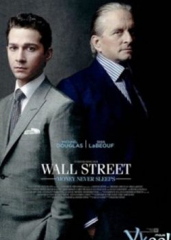 Ma Lực Đồng Tiền – Wall Street 2: Money Never Sleeps