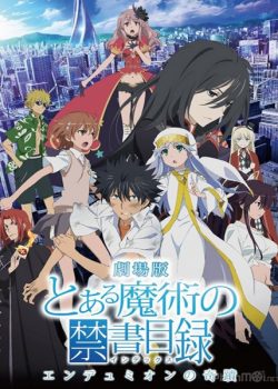 Ma Pháp Cấm: Sự Diệu Kì Của Endymion - A Certain Magical Index the Movie: The Miracle of Endymion / To aru Majutsu no Index Endymion no Kiseki