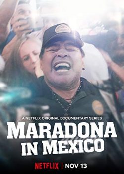 Maradona Ở Mexico – Maradona in Mexico