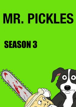 Mr. Pickles (Season 3)