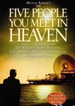 Năm Người Bạn Gặp Trên Thiên Đường - The Five People You Meet In Heaven
