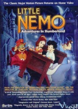 Nemo Bé Bỏng: Cuộc Phiêu Lưu Đến Xứ Sở Mộng Đẹp – Little Nemo: Adventures In Slumberland