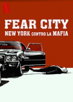 New York - Đương đầu với xã hội đen (Phần 1) - Fear City: New York vs the Mafia (Season 1)