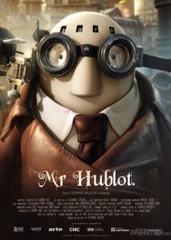 Ngài Hublot - Mr Hublot