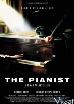Nghệ Sĩ Dương Cầm - The Pianist