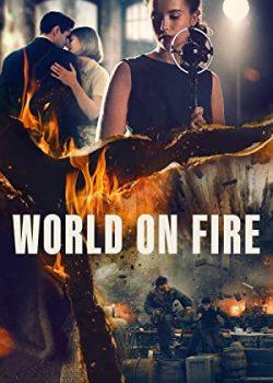 Ngọn Lửa Thế Chiến (Phần 1) - World on Fire (Season 1)