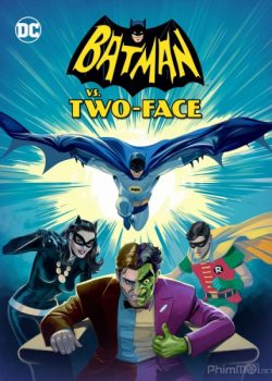 Người Dơi Đại Chiến Hai Mặt – Batman vs. Two-Face