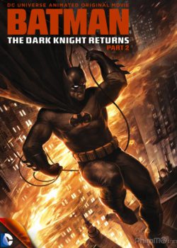 Người Dơi: Hiệp Sỹ Bóng Đêm Tái Xuất 2 - Batman: The Dark Knight Returns 2