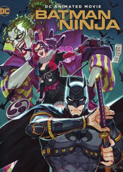 Người Dơi Ninja – Batman Ninja