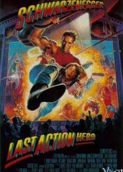 Người Hùng Cuối Cùng – Last Action Hero