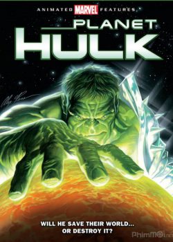 Người Khổng Lồ Xanh - Planet Hulk