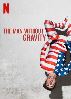 Người Không Trọng Lực – The Man Without Gravity