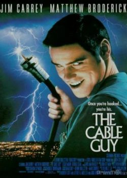Người Sửa Cáp - The Cable Guy