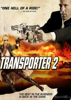 Người Vận Chuyển 2 – Transporter 2