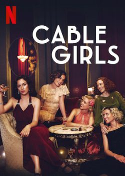 Những Cô Gái (Phần 3) – Cable Girls (Season 3)