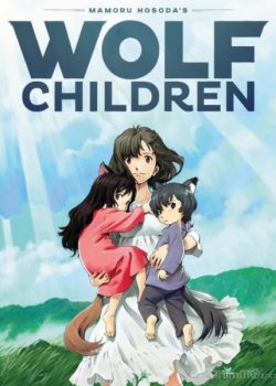 Những Đứa Con Của Sói Ame Và Yuki - The Wolf Children / Ookami Kodomo no Ame to Yuki