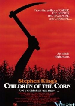 Những Đứa Trẻ Của Đồng Ngô – Children Of The Corn