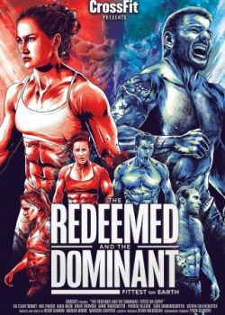 Những Kẻ Mạnh Nhất Trái Đất – The Redeemed And The Dominant: Fittest On Earth