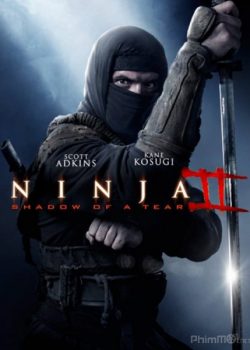 Ninja 2: Ninja Báo Thù (Hình Bóng Của Nước Mắt) - Ninja 2: Shadow of a Tear