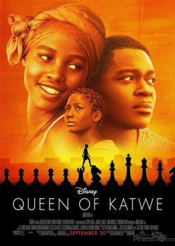 Nữ Hoàng Cờ Vua – Queen of Katwe
