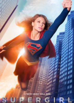 Nữ Siêu Nhân (Phần 1) – Supergirl (Season 1)