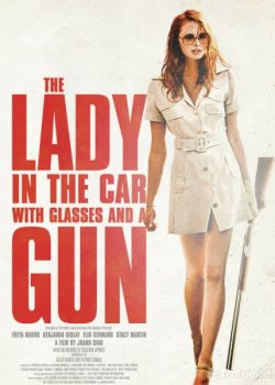 Nữ Thư Ký Xinh Đẹp - The Lady in the Car with Glasses and a Gun