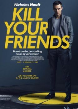 Phản Bội Bạn Bè – Kill Your Friends