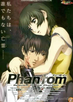 Phantom: Requiem for the Phantom – Phantom: Requiem for the Phantom