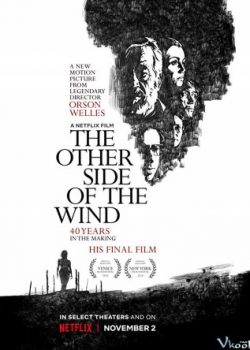 Phía Bên Kia Ngọn Gió – The Other Side Of The Wind