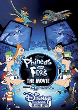Phineas and Ferb the Movie: Trong Thứ Nguyên Thứ 2 - Phineas and Ferb the Movie: Across the 2nd Dimension