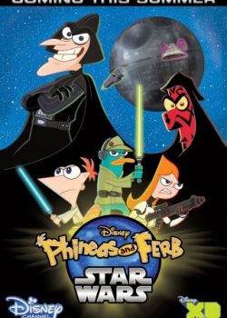Phineas Và Ferb: Chiến Tranh Giữa Các Vì Sao - Phineas And Ferb: Star Wars
