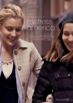 Phụ Nữ Kiểu Mỹ – Mistress America