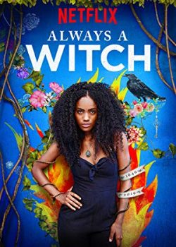 Phù Thủy Vượt Thời Gian (Phần 2) – Always a Witch (Season 2)