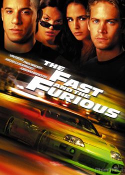 Quá Nhanh Quá Nguy Hiểm 1 - Fast and Furious 1: The Fast And The Furious