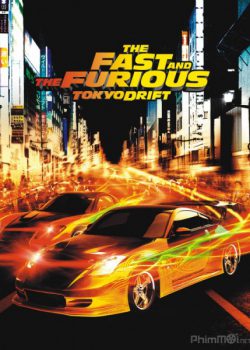 Quá Nhanh Quá Nguy Hiểm 3 : Đường Đua Tokyo - Fast and Furious 3 : Tokyo Drift