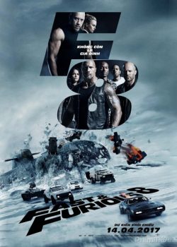 Quá Nhanh Quá Nguy Hiểm 8 - Fast and Furious 8: The Fate of the Furious