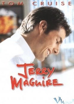 Quản Lý Và Người Tình – Jerry Maguire