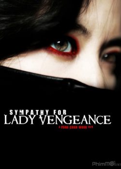 Quý Cô Báo Thù – Sympathy for Lady Vengeance