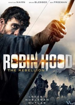 Robin Hood: Cuộc Nổi Loạn - Robin Hood: The Rebellion