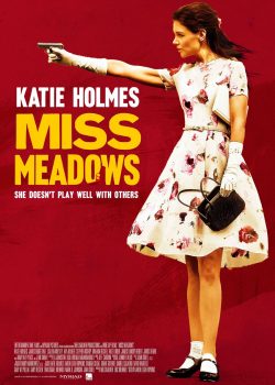 Sát Nhân Lương Thiện  – Miss Meadows