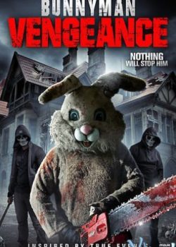 Sát Nhân Thỏ Trả Thù – Bunnyman Vengeance