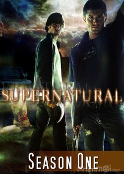 Siêu Nhiên (Phần 1) - Supernatural (Season 1)